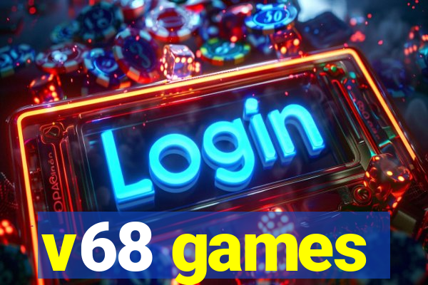 v68 games